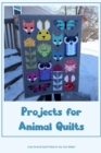 Image for Projects for Animal Quilts