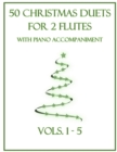 Image for 50 Christmas Duets for 2 Flutes with Piano Accompaniment