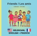 Image for Friends / Les amis : Bilingual book English - French for kids