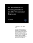 Image for An Introduction to Welding Structural Steel for Professional Engineers