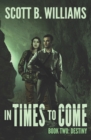Image for In Times to Come - Destiny