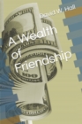 Image for A Wealth of Friendship