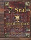 Image for 7th Seal Hidden Wisdom Unveiled Volume 1 (Updated &amp; Re-edited)
