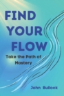 Image for Find Your FLOW
