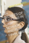 Image for 50+ Secrets of Success in Law School and Bar Final Prep