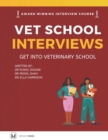Image for Master the Vet Interview Get into Veterinary School : Vet School Interview