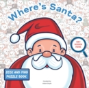 Image for Where&#39;s Santa? : A Seek And Find Puzzle Book