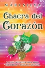 Image for Chacra del corazon : La guia definitiva para abrir, equilibrar y sanar el anahata