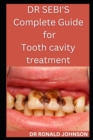 Image for Dr Sebi&#39;s Complete Guide for Tooth Cavity Treatment