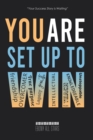 Image for You Are Set Up to Win