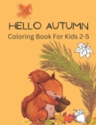 Image for Hello Autumn : Coloring Book For Kids 2-5