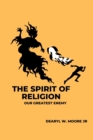 Image for The Spirit of Religion