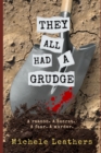 Image for They All Had A Grudge : A reason. A secret. A fear. A murder.