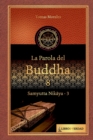 Image for La parola del Buddha - 8 : Samyutta Nikaya - 3