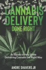 Image for Cannabis Delivery Done Right