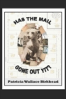 Image for Has the Mail Gone Out Yit? : Tales of a Rural Mail Carrier