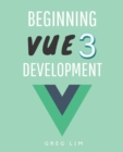 Image for Beginning Vue 3 Development : Learn Vue.js 3 web development