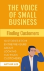 Image for The Voice of Small Business : Finding Customers
