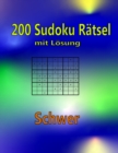 Image for 200 Sudoku Rastel mit Loesungen : 200 Sudoku Ratsel mit Loesungen Schwer