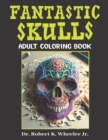 Image for Fantastic Skulls : Coloring Book