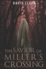 Image for The Savior of Miller&#39;s Crossing