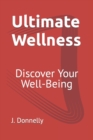 Image for Ultimate Wellness : Discover Your Well-Being