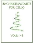 Image for 50 Christmas Duets for Cello : Vols. 1-5