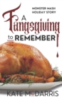 Image for A Fangsgiving to Remember : Monster Mash Holiday Story