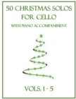 Image for 50 Christmas Solos for Cello with Piano Accompaniment