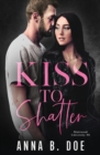 Image for Kiss To Shatter