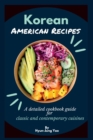 Image for Korean-American Recipes : A detailed cookbook guide for classic and contemporary cuisines