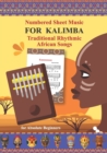 Image for Numbered Sheet Music for Kalimba. Traditional Rhythmic African Songs : for Absolute Beginners