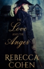 Image for The Love and the Anger