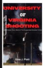 Image for University of Virginia Shooting : The Hidden Story Behind The Suspected Shooter Crime