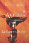 Image for Anulus! : La Casa de las Brujas: Aventura epica espanol