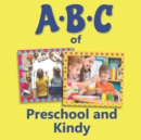 Image for ABC of Preschool and Kindy