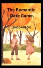 Image for The Romantic Date Game