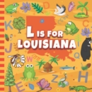 Image for L is For Louisiana