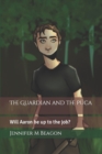 Image for The Guardian and the Puca : Will Aaron be up to the job?