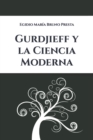 Image for Gurdjieff y la Ciencia Moderna