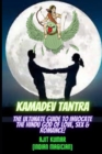 Image for Kamadeva Tantra : The Ultimate Guide to Invocate the Hindu god of the Love, Sex and Romance