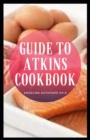 Image for Guide to Atkins Cookbook
