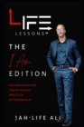 Image for Life Lessons : The I Am Edition: Declarations for the Extremely Effective Entrepreneur