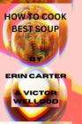 Image for How to Cook Best Soup