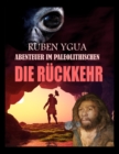 Image for Die Ruckkehr : Abenteuer Im Paleolithischen