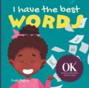 Image for I have the best words