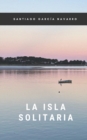 Image for La Isla Solitaria