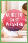 Image for Guide to Baby Weaning
