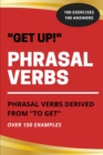 Image for Get Up! - Phrasal Verbs Derived from To Get