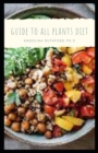 Image for Guide to All Plants Diet